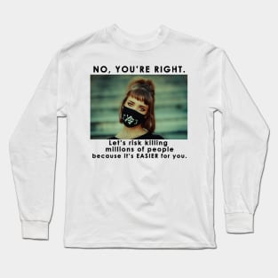 Wear a Mask! Long Sleeve T-Shirt